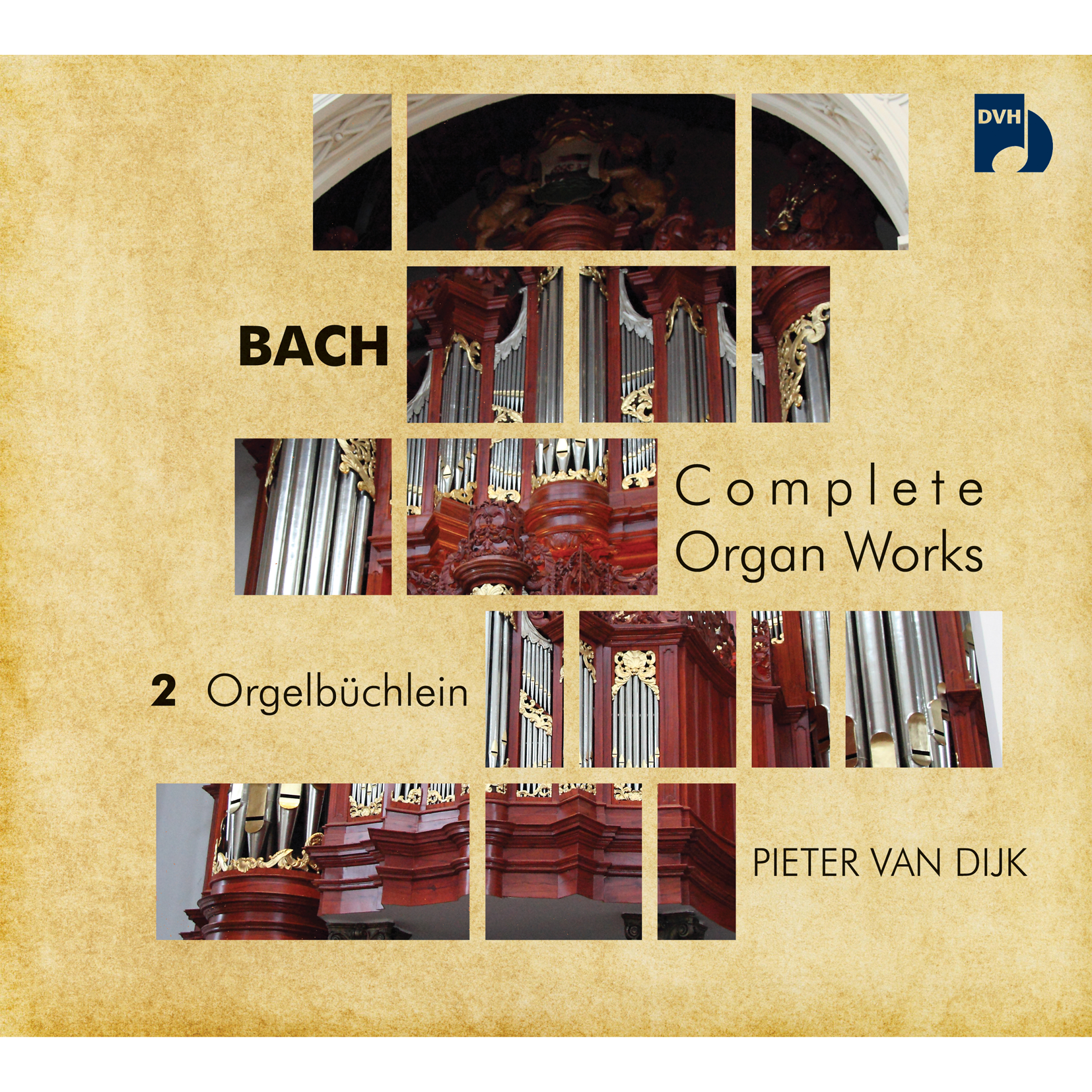 BACH　DIJK　Works　Organ　Complete　Orgelbüchlein　–　PIETER　VAN　DMP-records